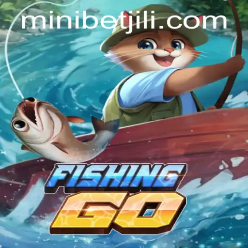 Exploring FishingGO: A Thrilling Adventure with MINIBET