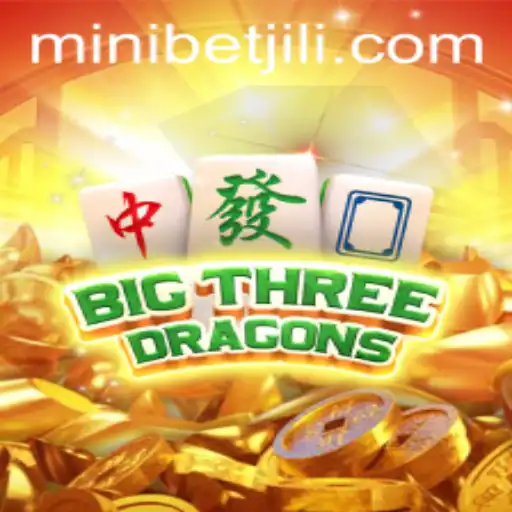 Exploring the Enchanting World of BigThreeDragons: MINIBET Unveiled