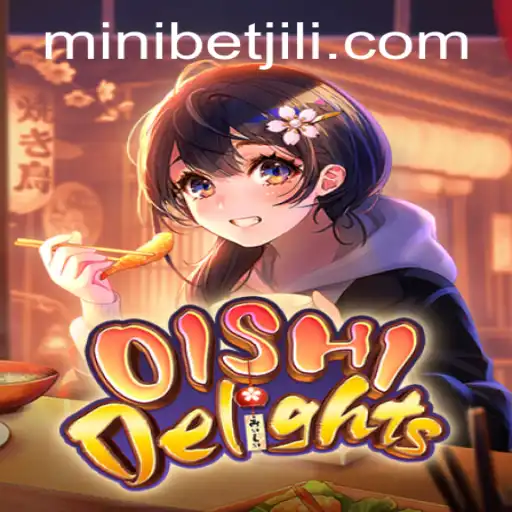 Discover the Exciting World of OishiDelights with MINIBET
