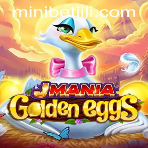 JManiaGoldenEggs: A New Gaming Sensation with MINIBET Excitement