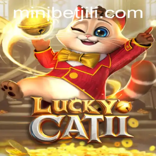 Unveiling LuckyCatII and the Exciting World of MINIBET