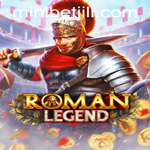 Discover the Thrilling World of RomanLegend: A New Era of Gaming with MINIBET